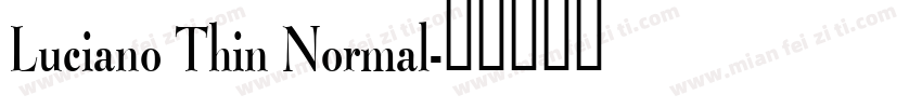 Luciano Thin Normal字体转换